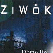 Ziwök : Démo Live